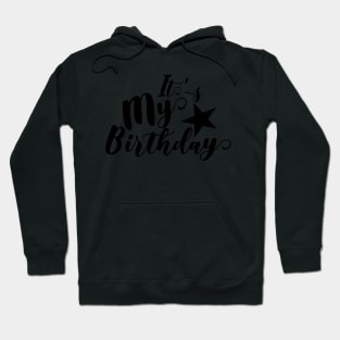 Its My Birthday Hoodie